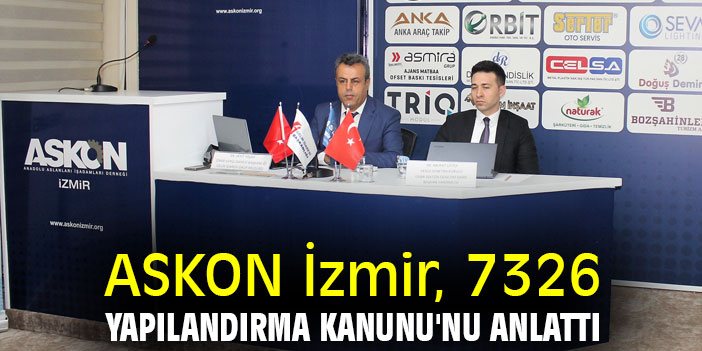 ASKON İzmir, 7326 Yapılandırma Kanunu'nu anlattı