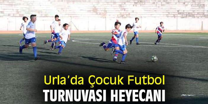Urla’da Çocuk Futbol Turnuvası heyecanı