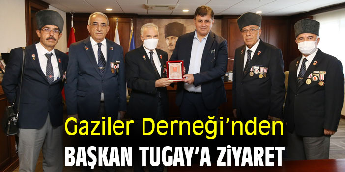 Gaziler Derneği'nden Başkan Tugay'a ziyaret