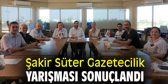 Şakir Süter Gazetecilik Yarışması Sonuçlandı