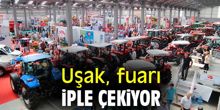 Uşak, fuarı iple çekiyor