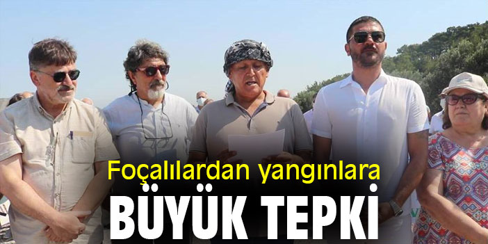Foçalılardan yangınlara büyük tepki