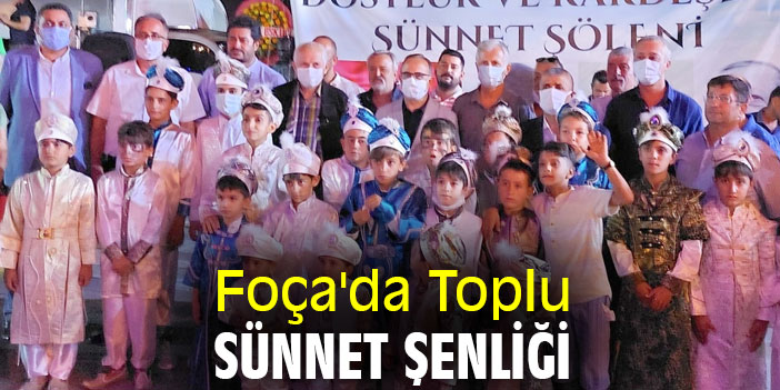 Foça'da Toplu Sünnet Şenliği