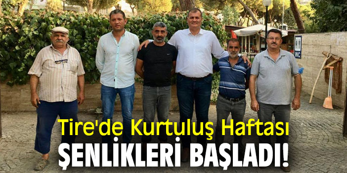 Tire'de Kurtuluş Haftası Şenlikleri başladı!