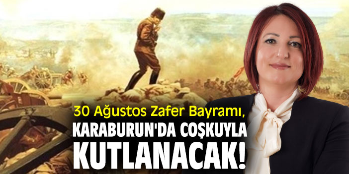 30 Ağustos Zafer Bayramı, Karaburun'da coşkuyla kutlanacak!