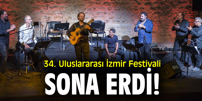 34. Uluslararası İzmir Festivali, sona erdi!