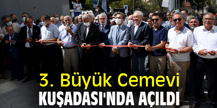 3. Büyük Cemevi, Kuşadası'nda açıldı