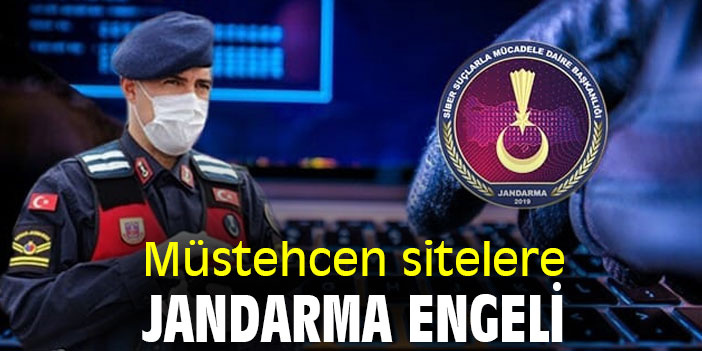 Müstehcen sitelere jandarma engeli