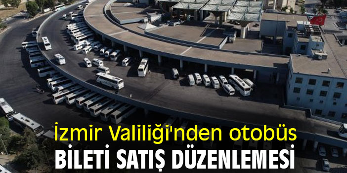 İzmir Valiliği'nden otobüs bileti satış düzenlemesi