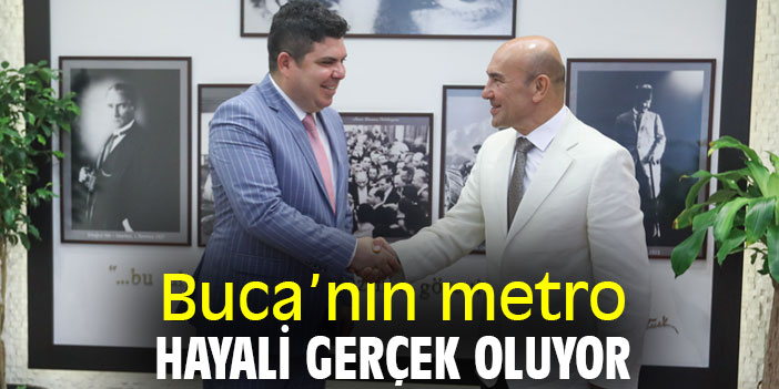 Buca’nın metro hayali gerçek oluyor
