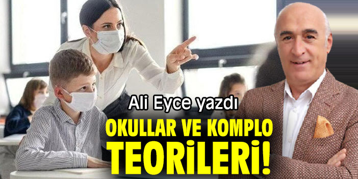 OKULLAR VE KOMPLO TEORİLERİ!