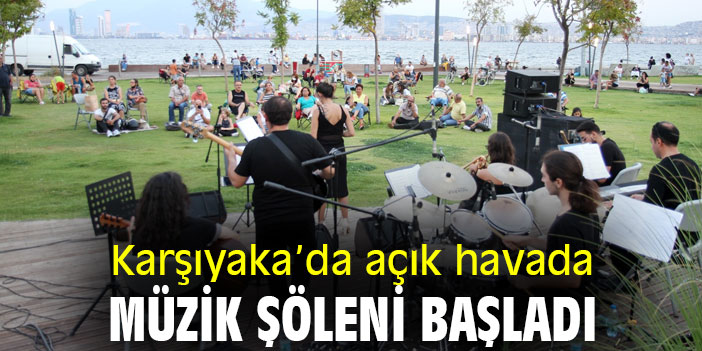 Karşıyaka’da açık havada müzik şöleni başladı