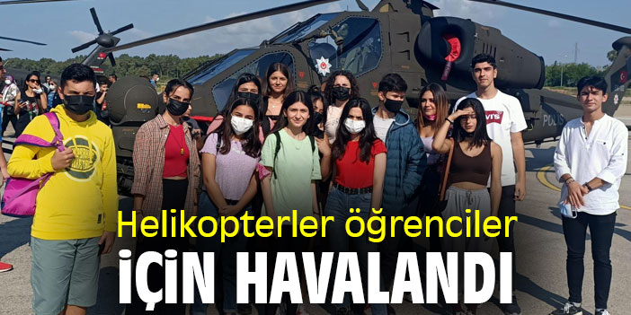 Helikopterler öğrenciler için havalandı
