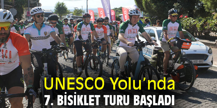 UNESCO Yolu’nda 7. Bisiklet Turu Başladı