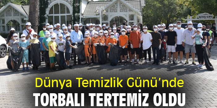 Dünya Temizlik Günü’nde Torbalı tertemiz oldu