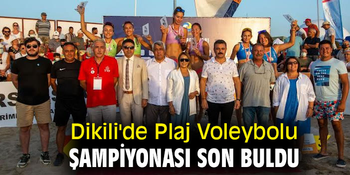 Dikili'de Plaj Voleybolu Şampiyonası Sona Erdi