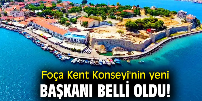 Foça Kent Konseyi'nin yeni başkanı belli oldu!