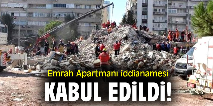 30 kişinin hayatını kaybettiği Emrah Apartmanı iddianamesi kabul edildi