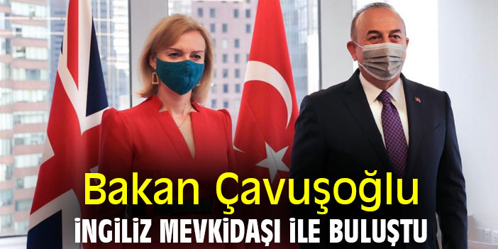 Bakan Çavuşoğlu, İngiliz Mevkidaşı ile buluştu