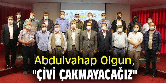 Çivi çakmayacağız