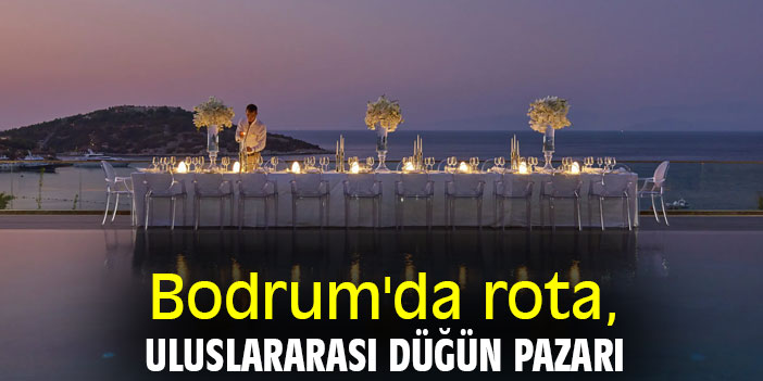 Bodrum'da rota, Uluslararası Düğün Pazarı