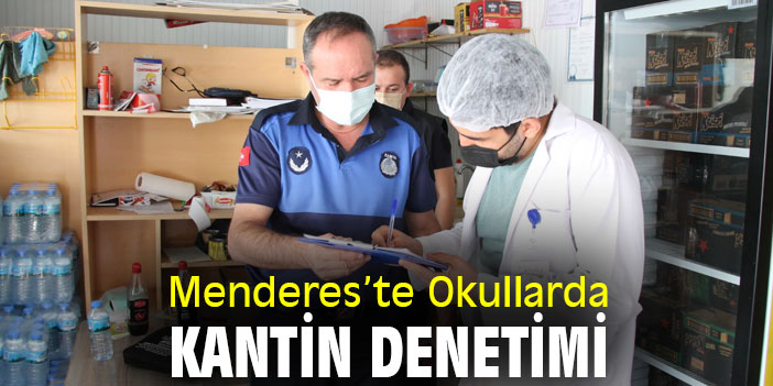 Menderes’te Okullarda Kantin Denetimi