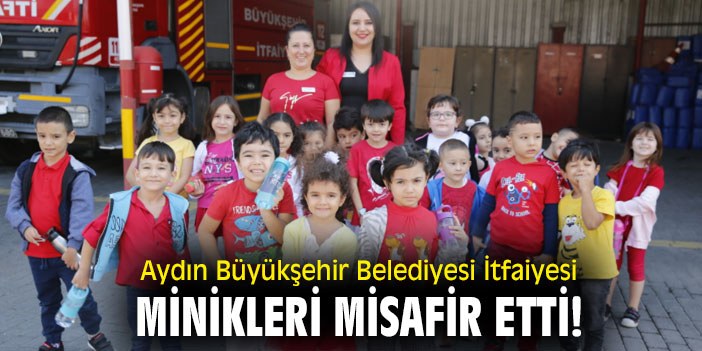 Aydın Büyükşehir Belediyesi İtfaiyesi, minikleri misafir etti!