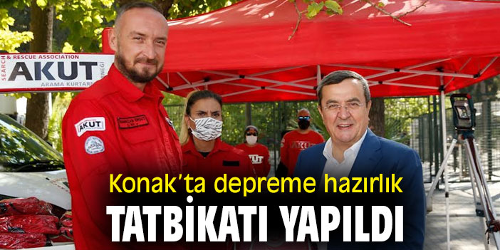 Konak’ta depreme hazırlık tatbikatı yapıldı