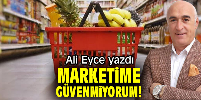 MARKETİME GÜVENMİYORUM!