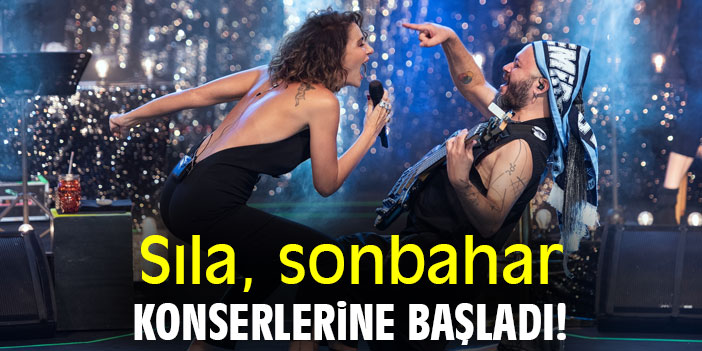 Sıla, sonbahar konserlerine başladı!