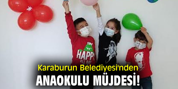 Karaburun Belediyesi'nden Anaokulu müjdesi!