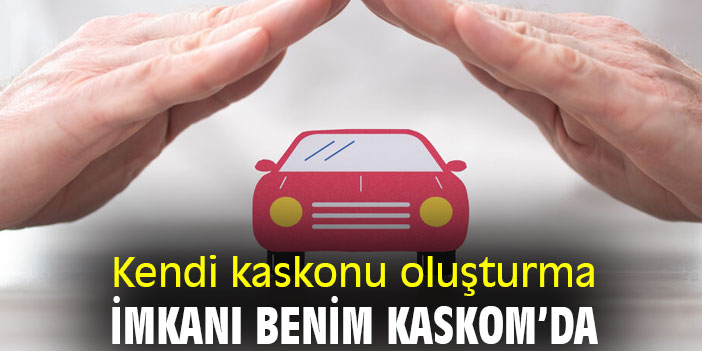 Kendi kaskonu oluşturma imkanı Benim Kaskom’da