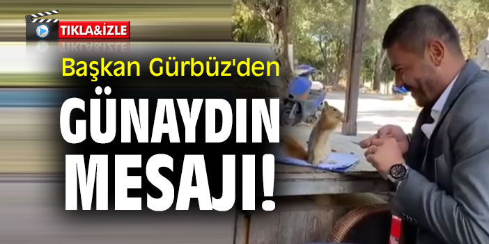 Başkan Gürbüz'den Günaydın Mesajı!