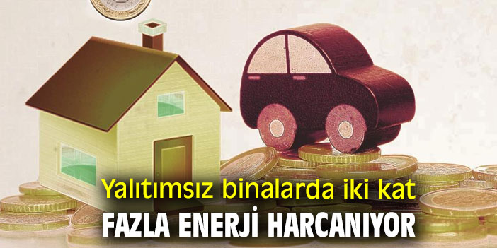 Bilinçli kullanımla yüzde 30'a kadar tasarruf mümkün