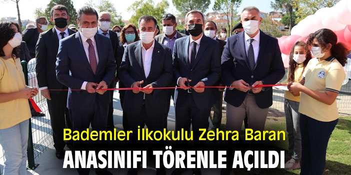 Bademler İlkokulu Zehra Baran anasınıfı törenle açıldı