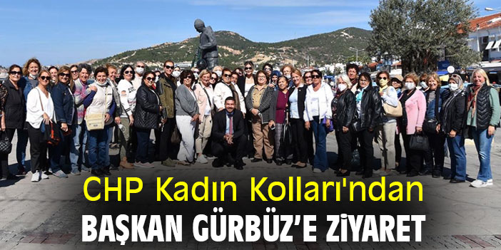 CHP Kadın Kolları'ndan Başkan Gürbüz'e Ziyaret