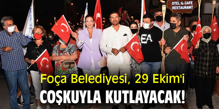 Foça Belediyesi, 29 Ekim'i coşkuyla kutlayacak!