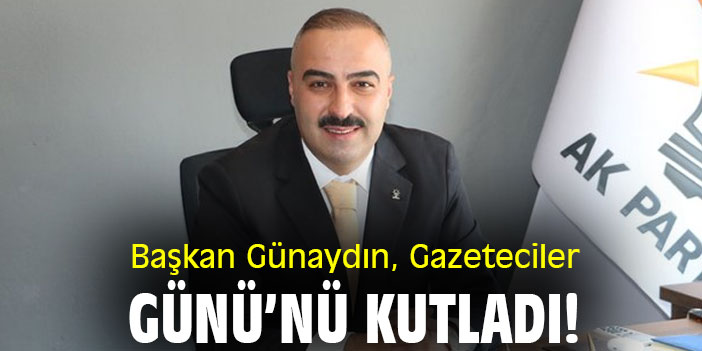 Başkan Günaydın, Gazeteciler Günü'nü kutladı!