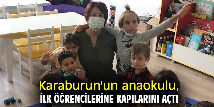 Karaburun'un anaokulu, ilk öğrencilerine kapılarını açtı