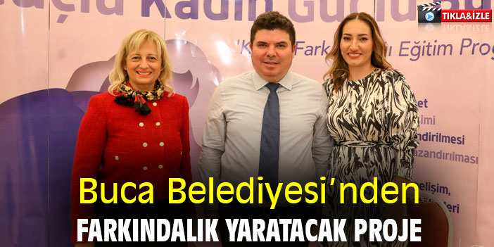 Buca Belediyesi’nden farkındalık yaratacak proje