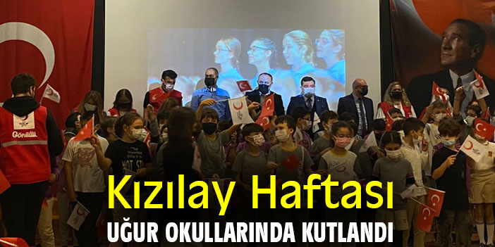 Kızılay Haftası, Uğur Okullarında kutlandı