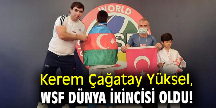 Kerem Çağatay Yüksel, WSF Dünya ikincisi oldu!
