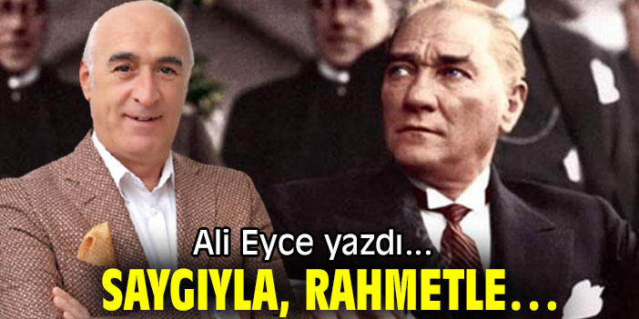 SAYGIYLA, RAHMETLE…