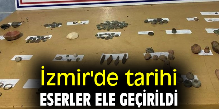 İzmir'de tarihi eserler ele geçirildi