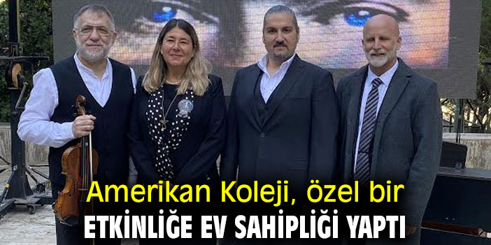 Amerikan Koleji, özel bir etkinliğe ev sahipliği yaptı