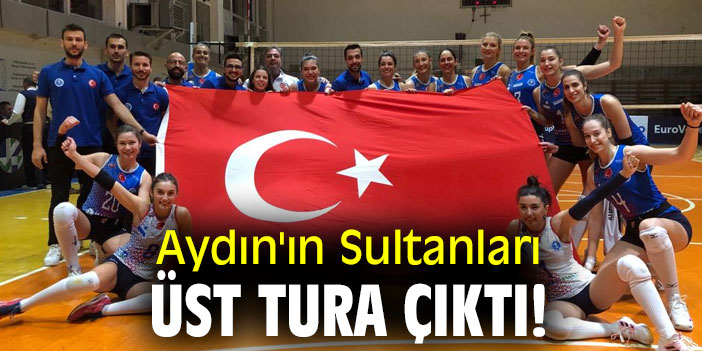Aydın'ın Sultanları, üst tura çıktı!