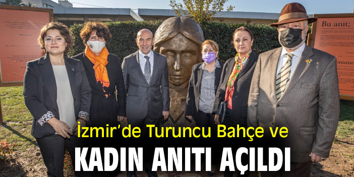 İzmir’de Turuncu Bahçe ve Kadın Anıtı açıldı