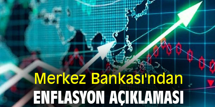 Merkez Bankası'ndan Enflasyon Açıklaması