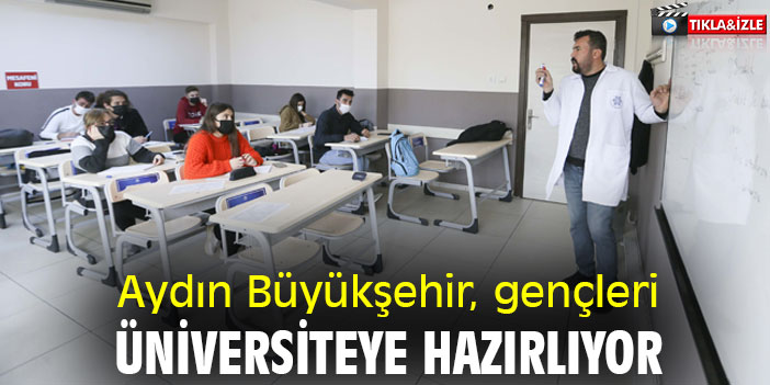 Aydın Büyükşehir, gençleri üniversiteye hazırlıyor