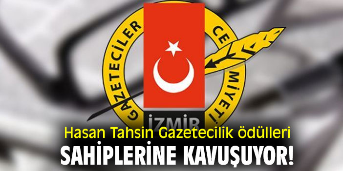 Hasan Tahsin Gazetecilik ödülleri sahiplerine kavuşuyor!